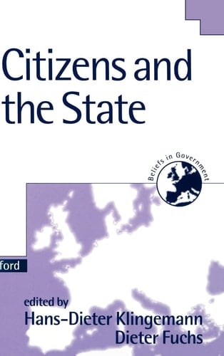 Citizens and the State (Beliefs in Government, Volume 1)