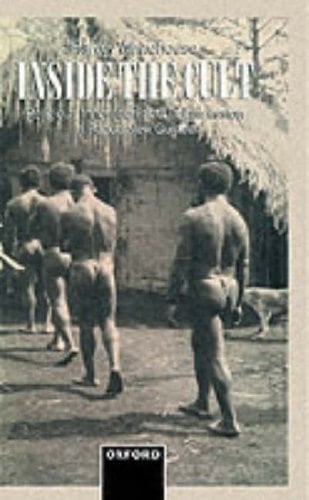 Inside the Cult: Religious Innovation and Transmission in Papua New Guinea (Oxford Studies in Social and Cultural Anthropology)