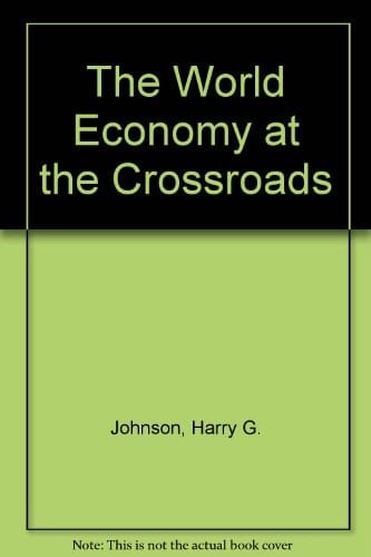 The World Economy at the Crossroads: A Survey of Current Problems of