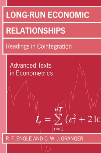 Long-Run Economic Relationships: Readings in Cointegration (Advanced Texts in Econometrics)