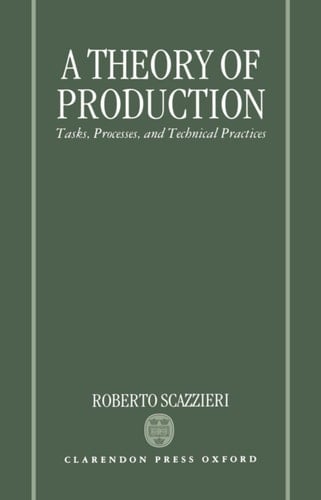 A Theory of Production: Tasks, Processes, and Technical Practices