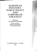European Industry: Public Policy and Corporate Strategy (Centre for European Policy Studies)