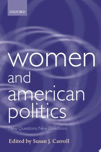 Women and American Politics: New Questions, New Directions (Gender and Politics Series)