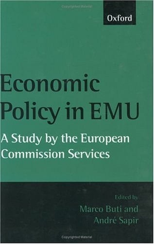 Economic Policy in EMU: A Study by the European Commission Services