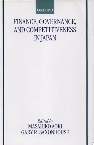 Finance, Governance, and Competitiveness in Japan (Japan Business and Economics Series)