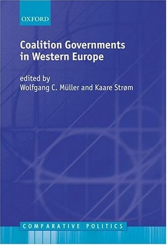 Coalition Governments in Western Europe (Comparative Politics)