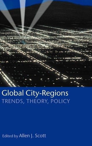 Global City-Regions: Trends, Theory, Policy