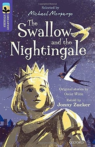 Oxford Reading Tree TreeTops Greatest Stories: Oxford Level 11: The Swallow and the Nightingale (Oxford Reading Tree TreeTops Greatest Stories)