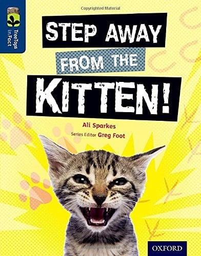 Oxford Reading Tree Treetops Infact: Level 14: Step Away from the Kitten!