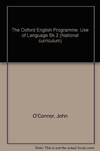 The Oxford English Programme: Bk.2: Use of Language: National Curriculum Key Stage 3