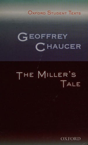 Geoffrey Chaucer: The Miller's Tale (Oxford Student Texts)