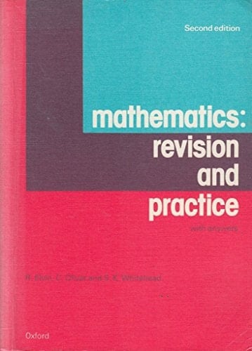 Mathematics: Revision and Practice: With Answers