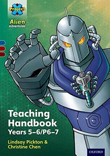 Project X Alien Adventures: Dark BlueDark Red + Book Bands, Oxford Levels 15-20: Teaching Handbook Year 5-6/P6-7