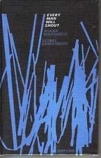 Every Man Will Shout