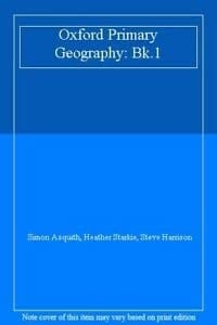 Oxford Primary Geography: Bk.1 (Oxford Primary Geography)