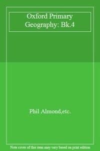 Oxford Primary Geography: Bk.4