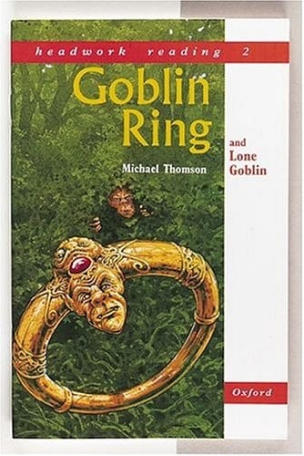 Headwork Reading, Level 2A: The Goblin Ring, and The Lone Goblin