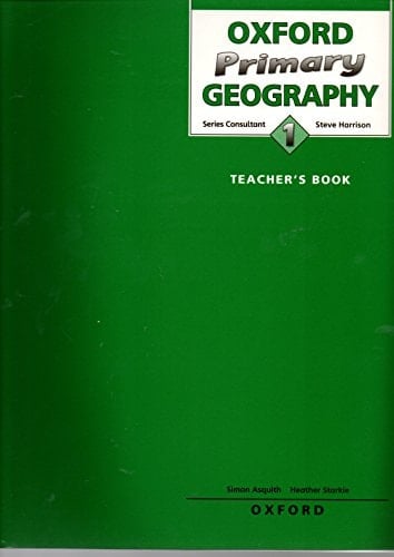 Oxford Primary Geography: Teacher's Book Bk.1