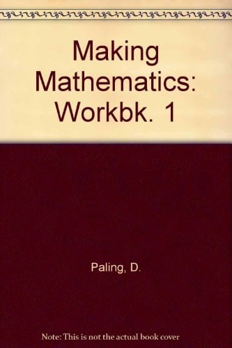 Making Mathematics: Work Books: Workbook 1