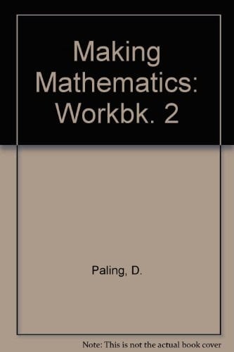 Making Mathematics: Work Books: Workbook 2