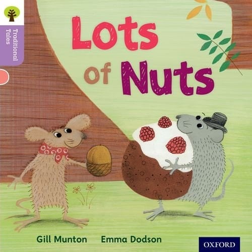 Oxford Reading Tree Traditional Tales: Level 1+: Lots of Nuts (Traditional Tales. Stage 1+)