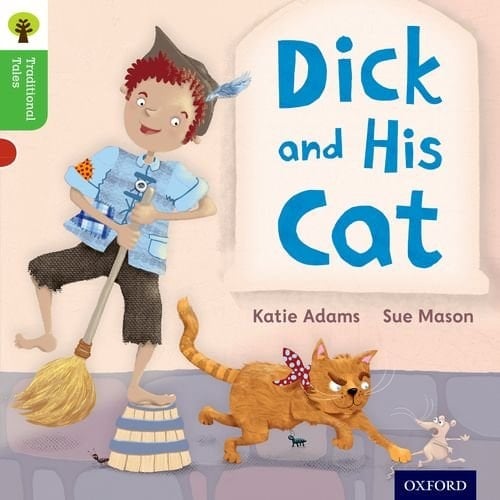 Oxford Reading Tree Traditional Tales: Level 2: Dick and His Cat (Traditional Tales. Stage 2)