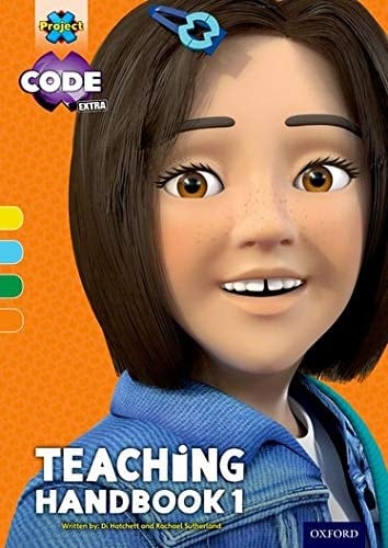 Project X Code Extra: Yellow-Orange Book Band, Oxford Level 3-6: Project X Code Extra Teaching Handbook 1