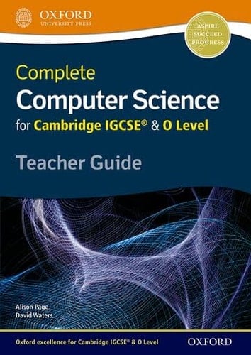 Complete Computer Science for Cambridge IGCSERG & O Level Teacher Guide
