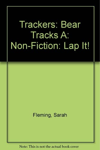 Trackers: Bear Tracks A: Non-fiction: Lap It