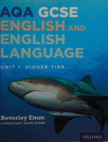 AQA GCSE English and English Language Unit 1 Higher Tier: Unit 1