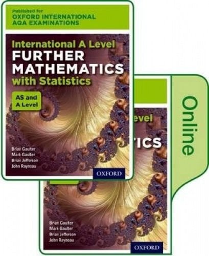 Oxford International AQA Examinations: International A Level Further Mathematics with Statistics: Online Textbook