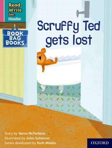 Read Write Inc. Phonics: Pink Set 3 Book Bag Book 1 Scruffy Ted gets lost (Read Write Inc. Phonics)