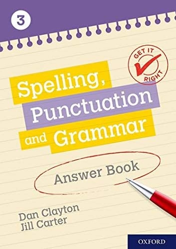 Get It Right: KS3; 11-14: Spelling, Punctuation and Grammar Answer Book 3