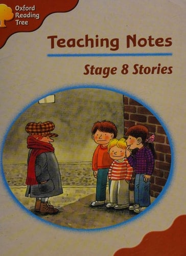 Oxford Reading Tree: Stage 8: Storybooks: Teaching Notes