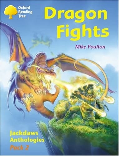 Oxford Reading Tree: Stages 8-11: Jackdaws: Pack 2: Dragon Fights