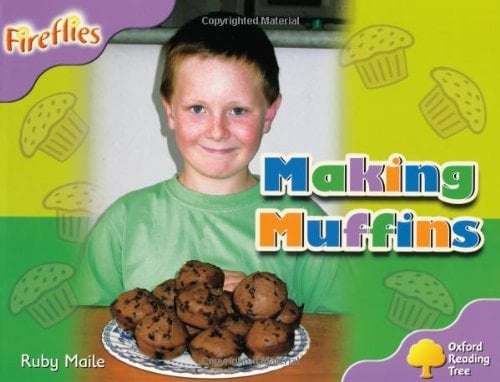 Oxford Reading Tree: Stage 1+: Fireflies: Making Muffins