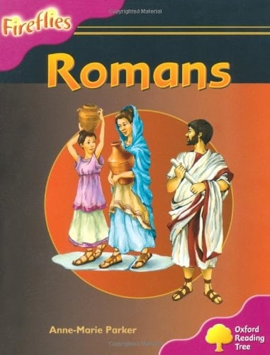 Oxford Reading Tree: Level 10: Fireflies: Romans