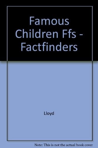 Famous Children Ffs - Factfinders