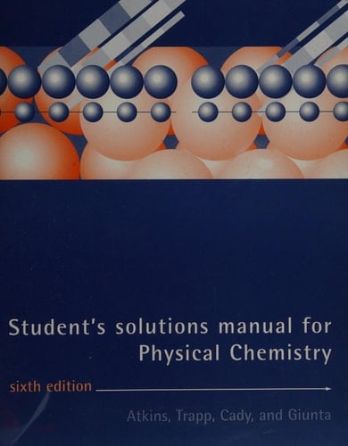 Physical Chemistry: Students Solutions Manual
