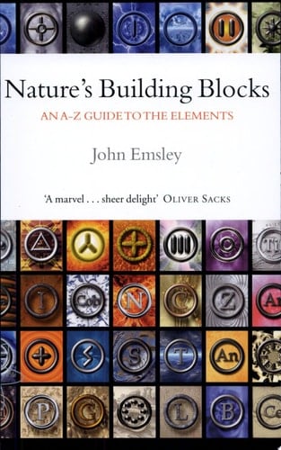 Nature's Building Blocks: An A-Z Guide to the Elements