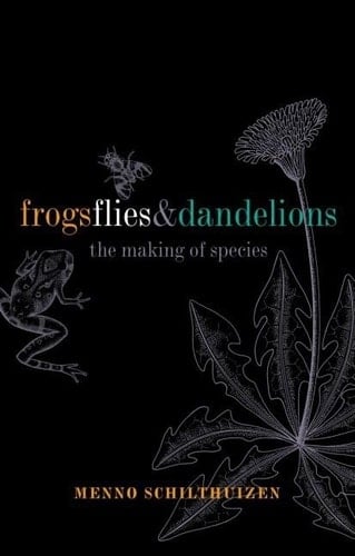 Frogs, Flies, and Dandelions: Speciation--The Evolution of New Species