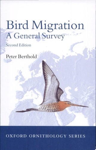 Bird Migration: A General Survey (Oxford Ornithology Series)