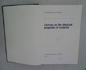 Lectures on the Electrical Properties of Materials