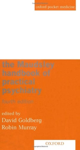 Maudsley Handbook of Practical Psychiatry (Oxford Pocket Medicine)