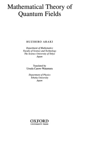 Mathematical Theory of Quantum Fields (International Series of Monographs on Physics, 101)