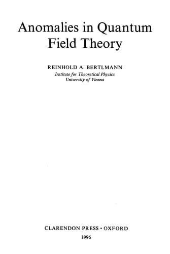 Anomalies in Quantum Field Theory (The International Series of Monographs on Physics, 91)