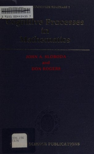 Cognitive Processes in Mathematics (Keele Cognition Seminar, 1)