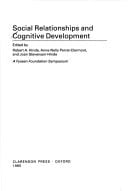 Social Relationships and Cognitive Development (A Fyssen Foundation Symposium)
