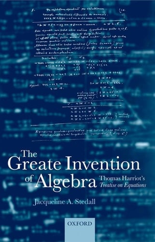 The Greate Invention of Algebra: Thomas Harriot's Treatise on Equations (Mathematics)