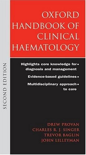 Oxford Handbook of Clinical Haematology (Oxford Handbooks Series)